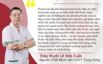Thầy thuốc ưu tú, BSCKII Lê Hữu Tuấn đánh giá cao bài thuốc Thanh hầu bổ phế thang