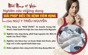 Thanh hầu bổ phế trang là bài thuốc kế thừa tinh hoa y học cổ truyền Thái y viện triều Nguyễn